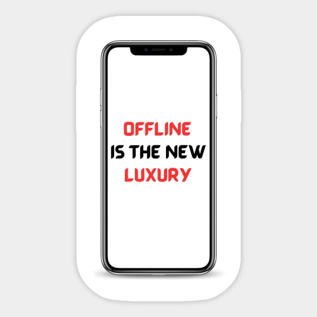 Offline is the new luxury Sticker by Olivka Maestro